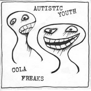 AUTISTIC YOUTH / COLA FREAKS – Split (NAR 027) 7"